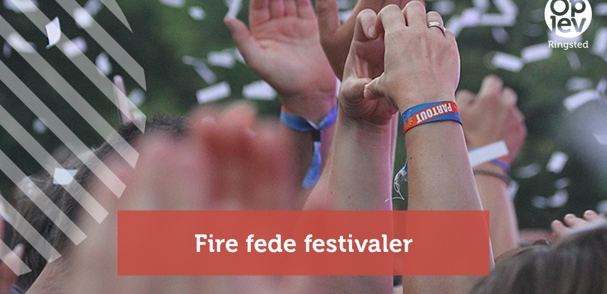 Fire fede festivaler